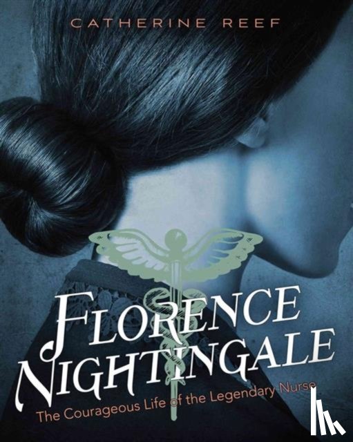 Reef, Catherine - Florence Nightingale
