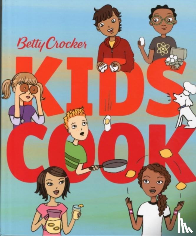Betty Crocker - Betty Crocker Kids Cook