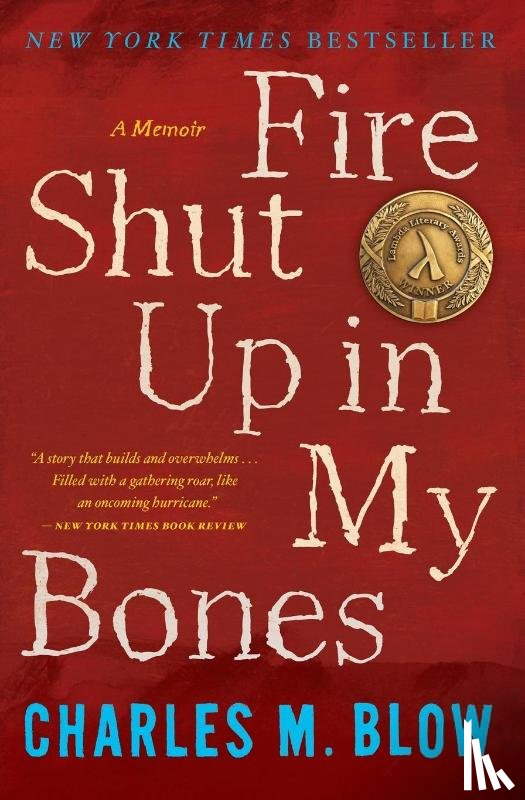 Blow, Charles M. - Fire Shut Up In My Bones