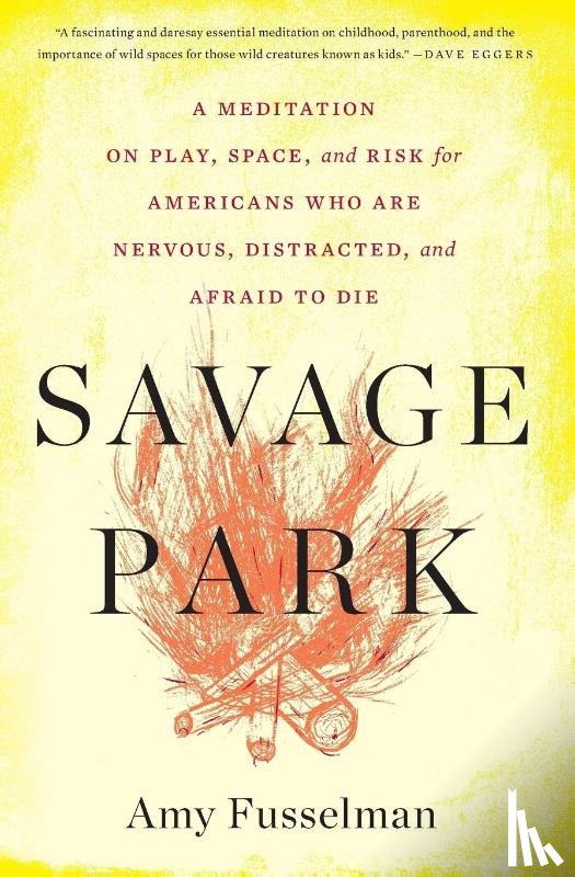 Fusselman Amy Fusselman - Savage Park