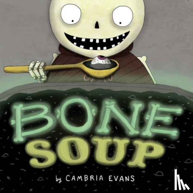 Evans, Cambria - Bone Soup