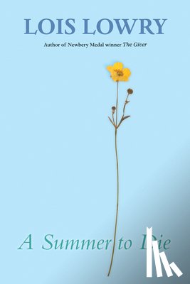 Lowry Lois Lowry, Oliver Jenni Oliver - A Summer to Die