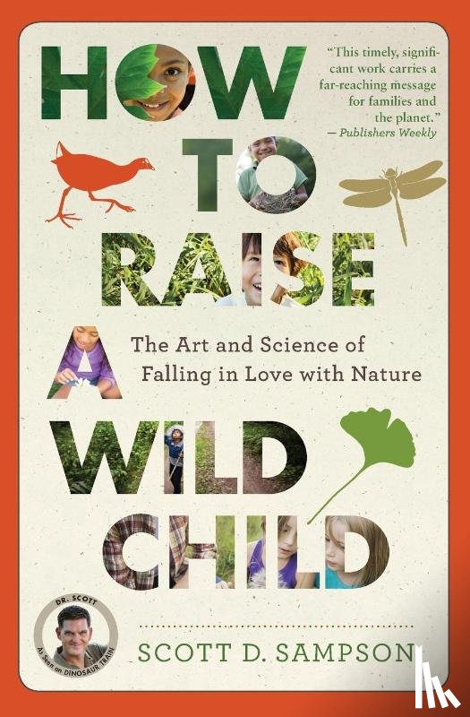 Sampson Scott D. Sampson - How to Raise a Wild Child
