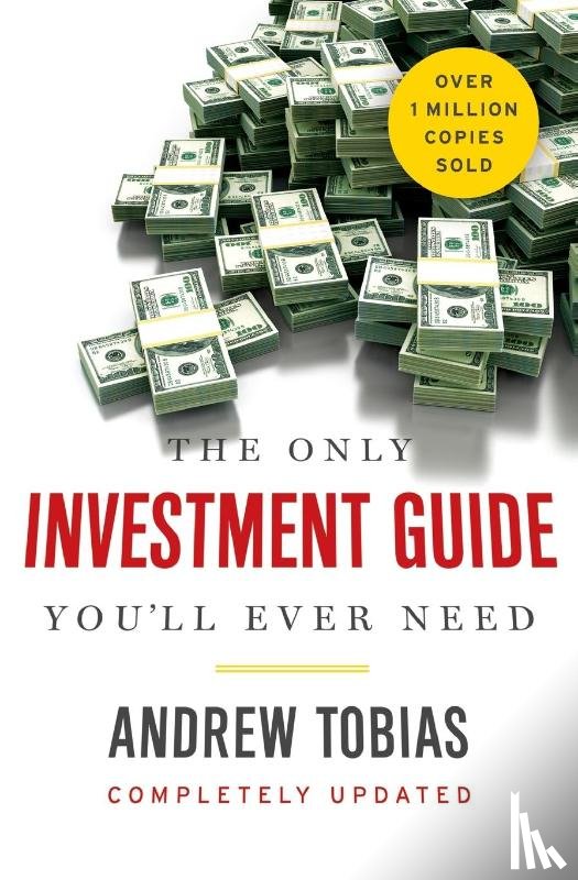 Tobias Andrew Tobias - The Only Investment Guide You'll Ever Need