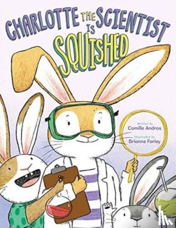 Andros, Camille - Charlotte the Scientist is Squished