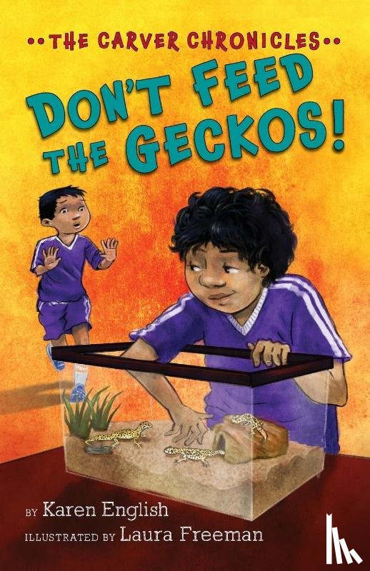 English, Karen - Carver Chronicles - Don't Feed the Geckos! (Bk 3)