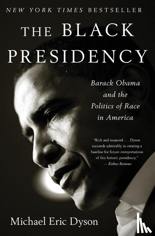 Dyson, Michael Eric - Black Presidency, The