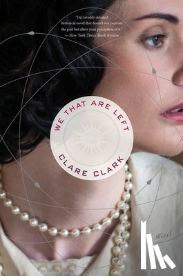 Clark, Clare - We That Are Left