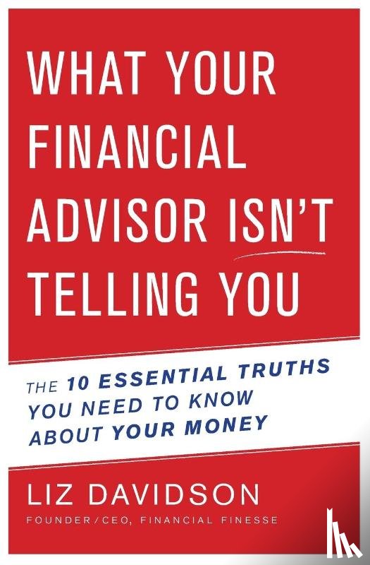 Davidson Liz Davidson - What Your Financial Advisor Isn't Telling You