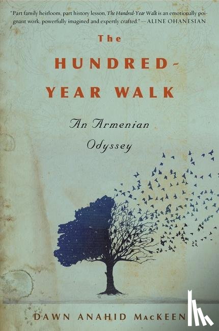MacKeen Dawn Anahid MacKeen - The Hundred-Year Walk
