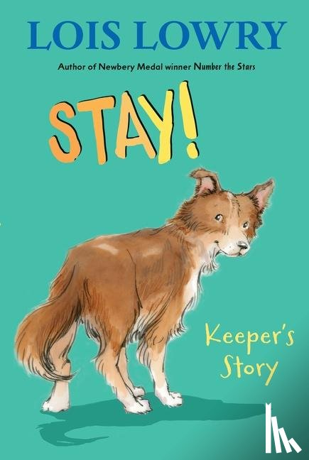 Lois Lowry - Stay!