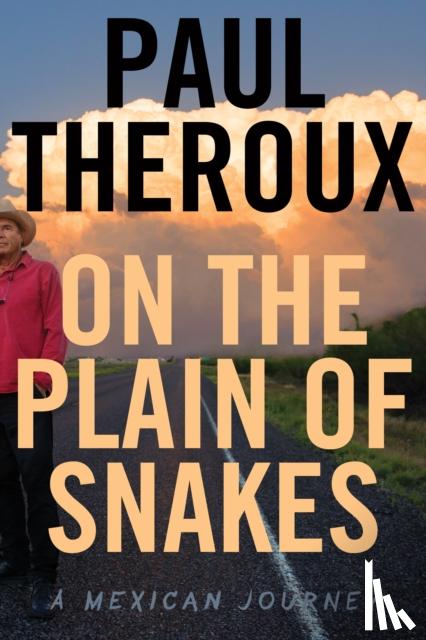 Theroux, Paul - On the Plain of Snakes