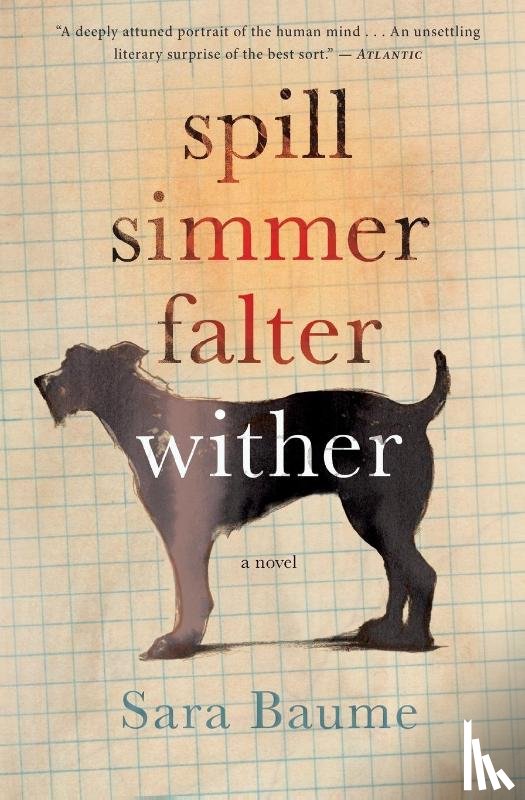 Baume, Sara - Spill Simmer Falter Wither