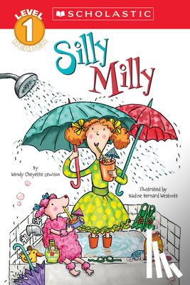 Wendy Cheyette Lewison, Nadine Bernard Westcott - Scholastic Reader Level 1: Silly Milly