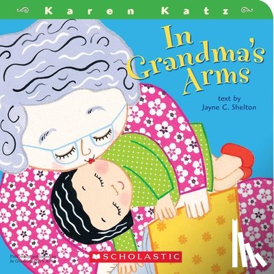 Shelton, Jayne C. - In Grandma's Arms