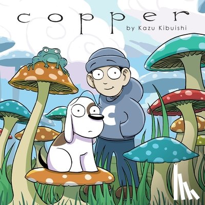 Kibuishi, Kazu - Copper: A Comics Collection