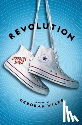 Wiles, Deborah - Revolution (the Sixties Trilogy #2): Volume 2