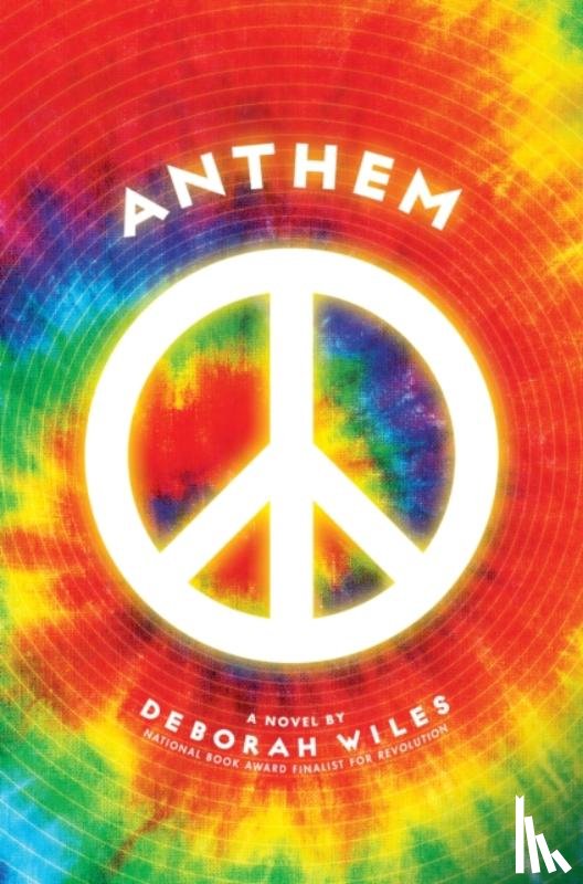 Wiles, Deborah - Anthem (The Sixties Trilogy #3)
