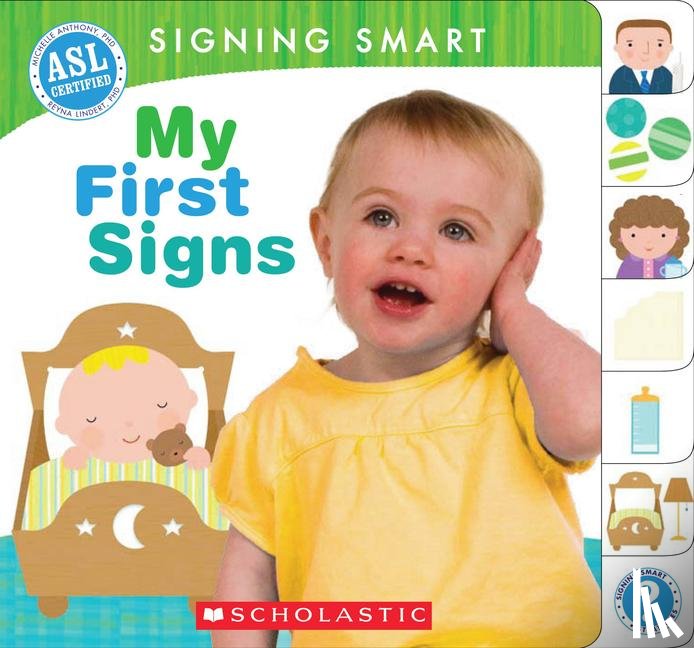 Anthony, Michelle, Lindert, Reyna - Signing Smart: My First Signs
