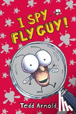 Arnold, Tedd - I Spy Fly Guy! (Fly Guy #7): Volume 7