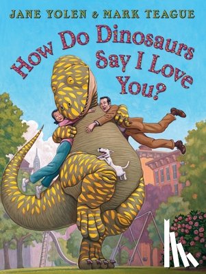 Yolen, Jane - How Do Dinosaurs Say I Love You?