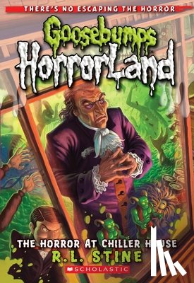 R.L. Stine - The Horror At Chiller House (Goosebumps Horrorland #19)