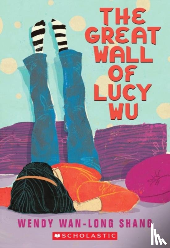 Shang, Wendy Wan-Long - The Great Wall of Lucy Wu