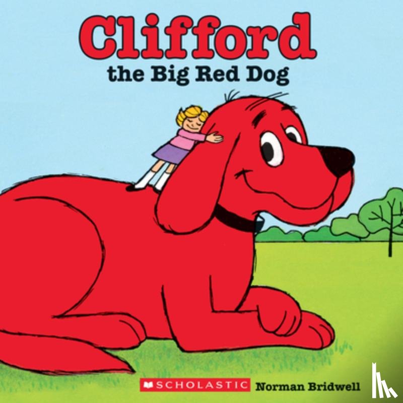 Bridwell, Norman - CLIFFORD THE BIG RED DOG (CLAS