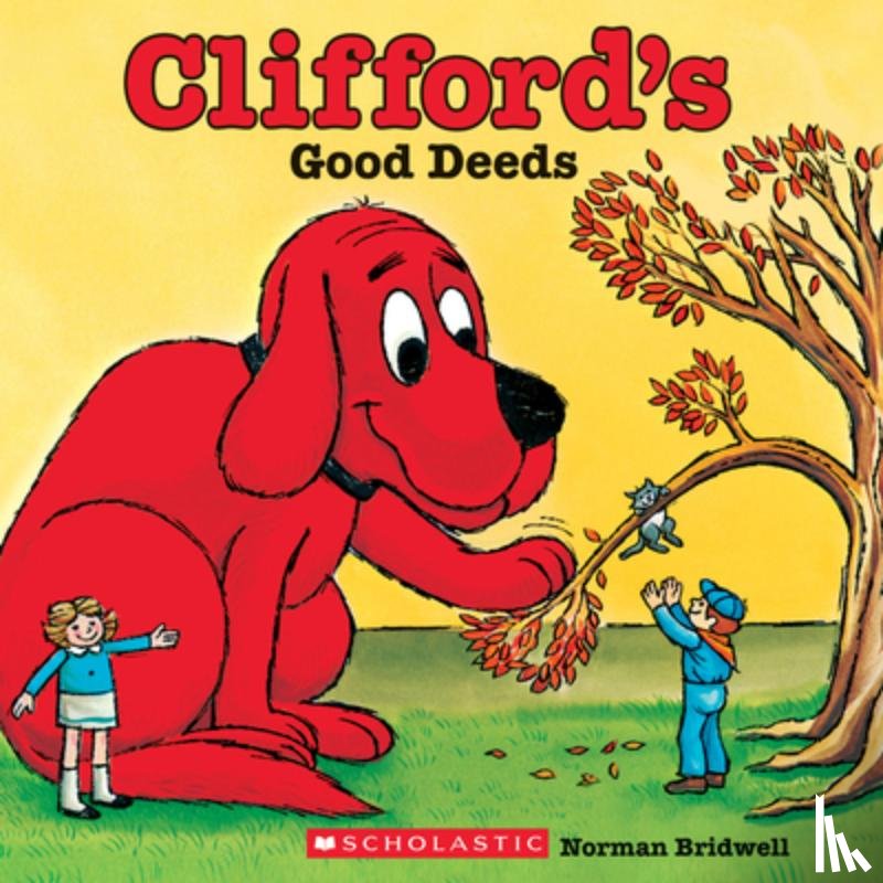 Bridwell, Norman - Clifford's Good Deeds (Classic Storybook)