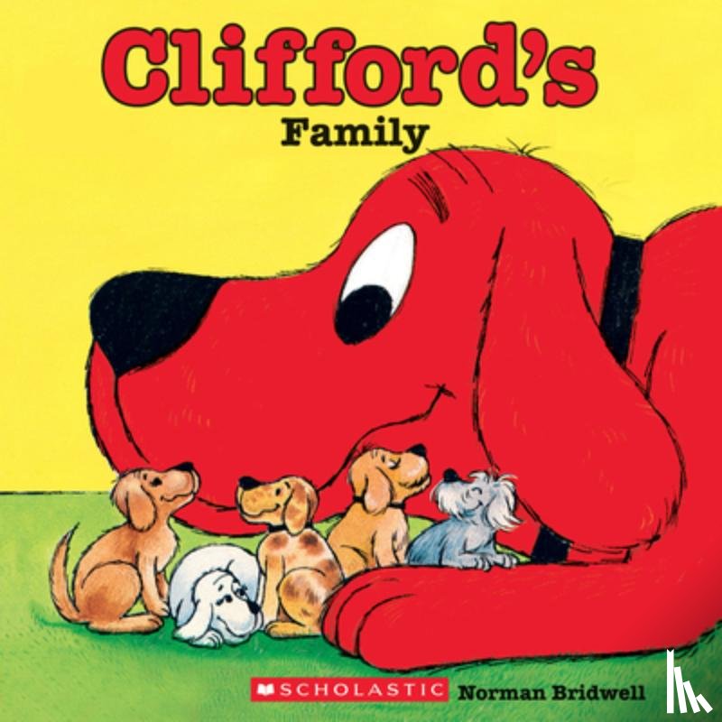Bridwell, Norman - Clifford's Family (Classic Storybook)