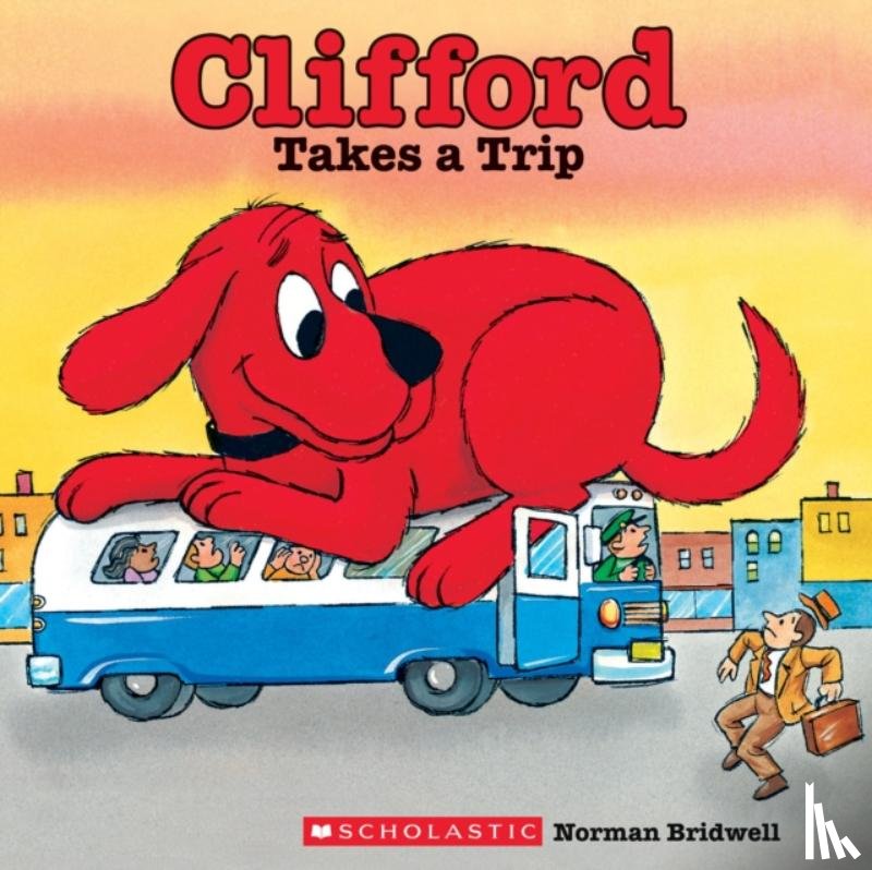 Bridwell, Norman - Clifford Takes a Trip (Classic Storybook)