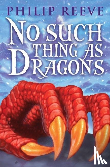 Reeve, Philip - No Such Thing as Dragons