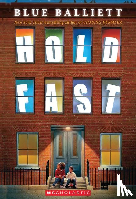 Balliett, Blue - Balliett, B: Hold Fast