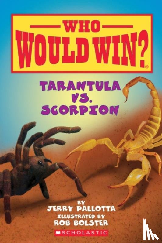 Pallotta, Jerry - Tarantula vs. Scorpion (Who Would Win?)