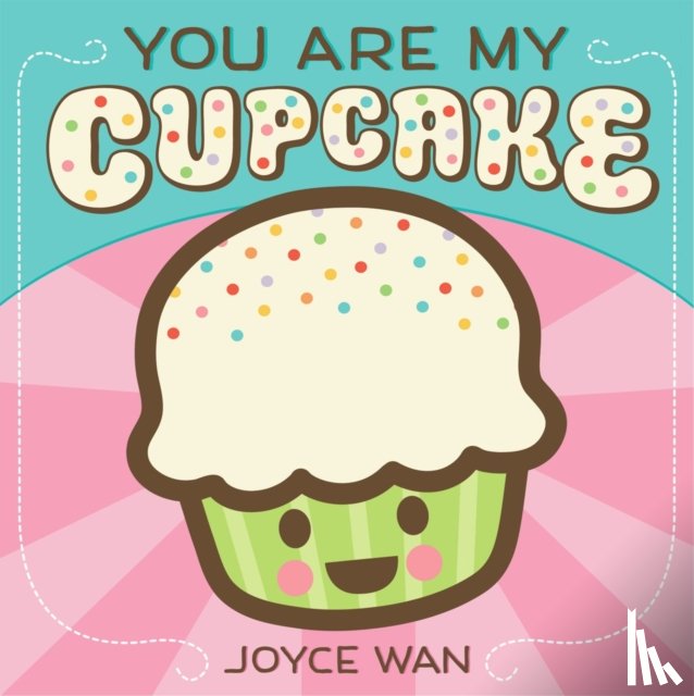 Wan, Joyce - You Are My Cupcake