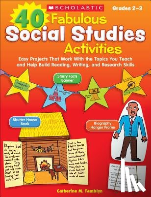 Tamblyn, Catherine - 40 Fabulous Social Studies Activities