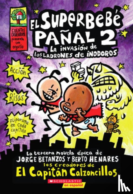 Pilkey, Dav - Superbebé Pañal 2: La Invasión de Los Ladrones de Inodoros (Super Diaper Baby #2): Volume 2