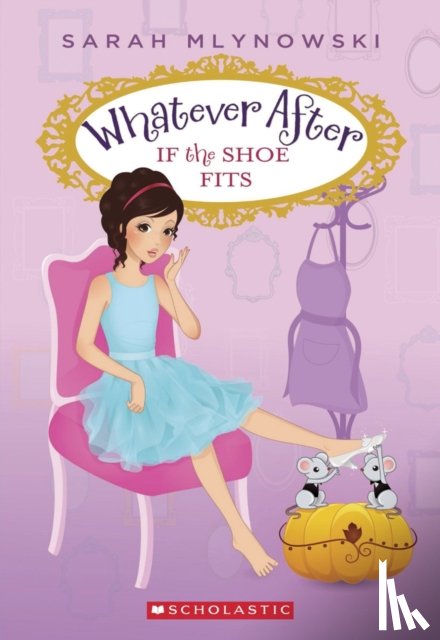 Mlynowski, Sarah - If the Shoe Fits