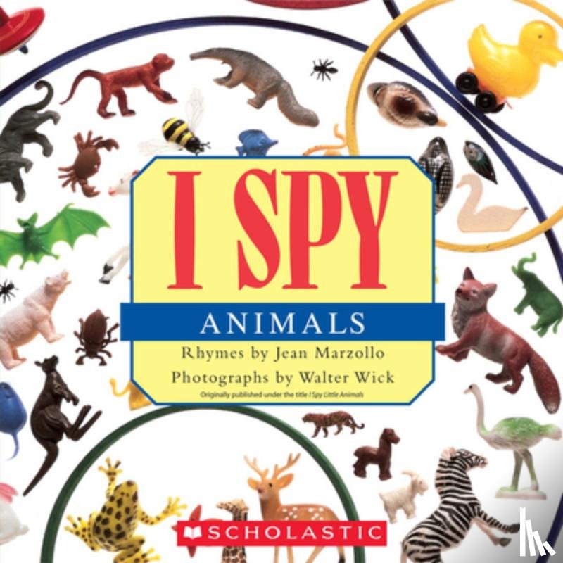 Marzollo, Jean, Wick, Walter - I SPY ANIMALS