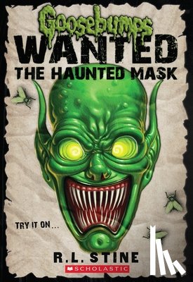 R.L. Stine, R. L. Stine - The Haunted Mask (Goosebumps: Wanted)