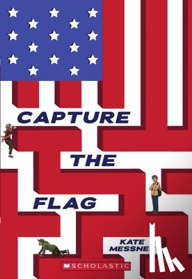 Messner, Kate - Messner, K: Capture the Flag
