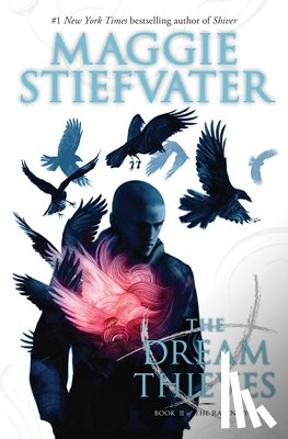 Maggie Stiefvater - The Dream Thieves (The Raven Cycle, Book 2)
