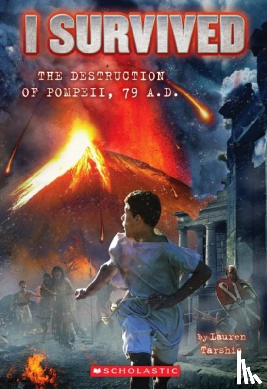Tarshis, Lauren - I Survived the Destruction of Pompeii, AD 79 (I Survived #10)