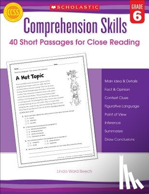 Beech, Linda - Comprehension Skills: 40 Short Passages for Close Readings, Grade 6