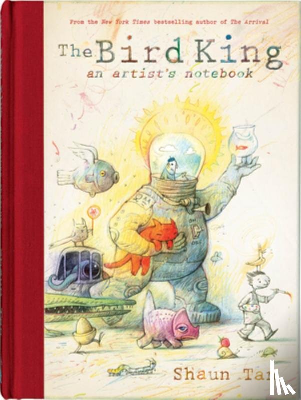 Tan, Shaun - BIRD KING AN ARTISTS NOTEBK