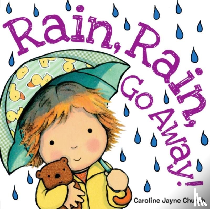 Church, Caroline Jayne - Rain, Rain, Go Away