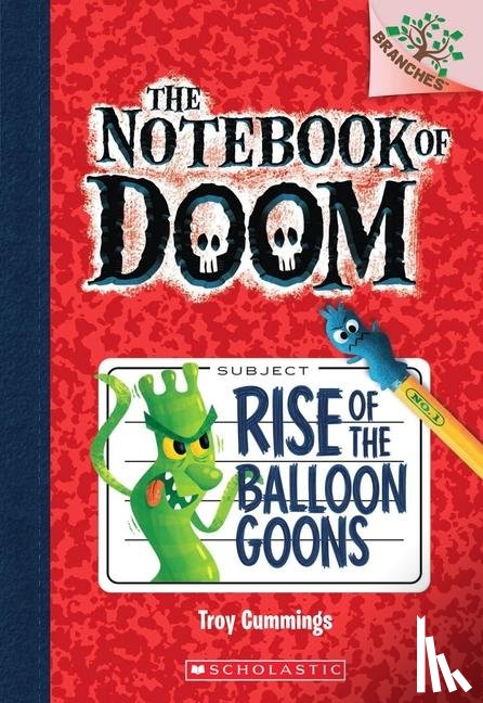 Cummings, Troy - Rise of the Balloon Goons