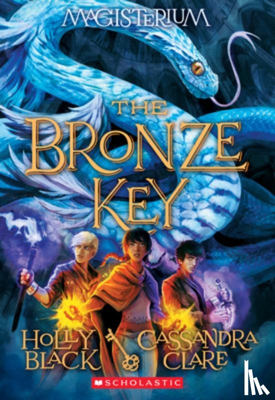 Black, Holly - The Bronze Key (Magisterium #3): Volume 3