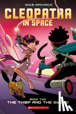 Maihack, Mike - The Thief and the Sword (Cleopatra in Space #2)