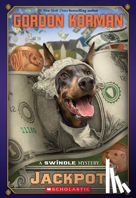 Korman, Gordon - Jackpot: A Swindle Mystery (Swindle #6): Volume 6